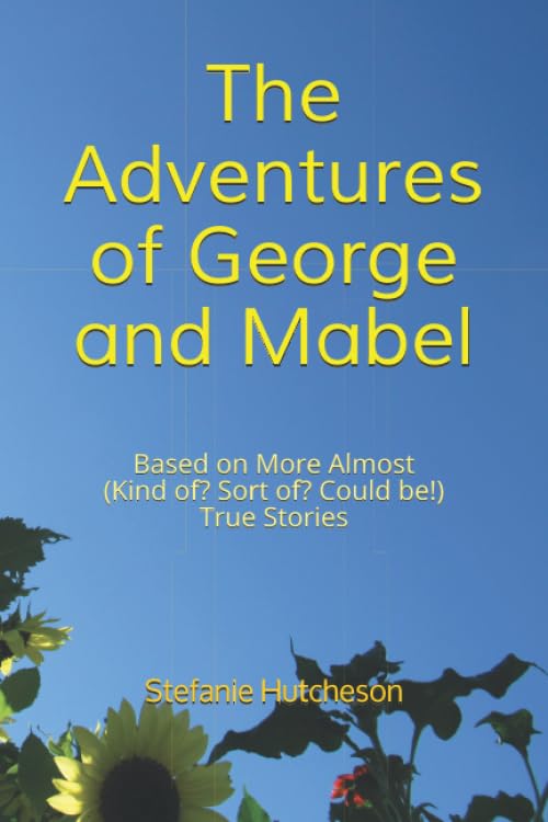 The Adventures of George and Mabel 2